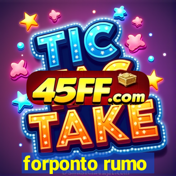 forponto rumo